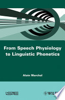 From speech physiology to linguistic phonetics /