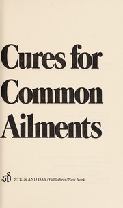 Common cures for common ailments /