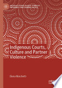 Indigenous courts, culture and partner violence /