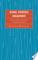 Global strategic engagement : states and non-state actors in global governance /