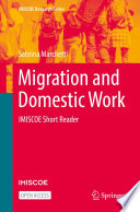 Migration and Domestic Work : IMISCOE Short Reader /