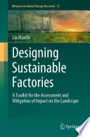 Designing Sustainable Factories : A Toolkit for the Assessment and Mitigation of Impact on the Landscape /