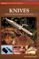 Knives : military edged tools & weapons /