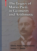 The legacy of Mario Pieri in geometry and arithmetic /