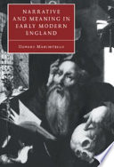 Narrative and meaning in early modern England : Browne's skull and other histories /