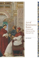 Art of Renaissance Rome : artists and patrons in the Eternal City /