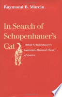 In search of Schopenhauer's cat : Arthur Schopenhauer's quantum-mystical theory of justice /