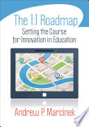 The 1:1 roadmap : setting the course for innovation in education /