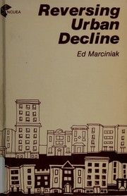 Reversing urban decline : the Winthrop-Kenmore corridor in the Edgewater and uptown communities of Chicago /