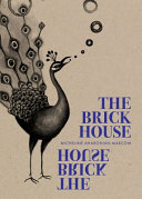 The brick house /