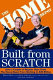 Built from scratch : how a couple of regular guys grew the Home Depot from nothing to $30 billion /