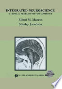 Integrated neuroscience : a clinical problem solving approach /