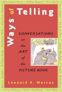 Ways of telling : conversations on the art of the picture book /