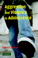 Aggression and violence in adolescence /