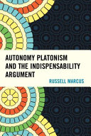 Autonomy Platonism and the indispensability argument /