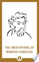The meditations of Marcus Aurelius /