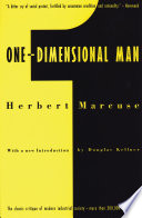 One-dimensional man : studies in the ideology of advanced industrial society /