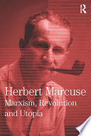 Marxism, revolution and utopia /