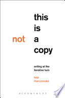 This is not a copy : writing at the iterative turn /