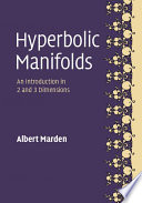 Hyperbolic manifolds : an introduction in 2 and 3 dimensions /