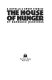 The house of hunger : a novella & short stories /