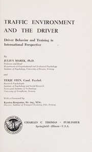 Traffic environment and the driver : driver behavior and training in international perspective /