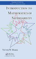 Introduction to mathematics of satisfiability /