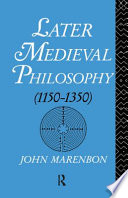 Later medieval philosophy (1150-1350) : an introduction /