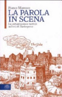 La parola in scena : la comunicazione teatrale nell'età di Shakespeare /