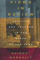 Views in review : politics and culture in the state of the Jews /