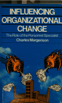 Influencing organizational change : the role of the personnel specialist /