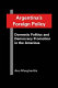 Argentina's foreign policy : domestic politics and democracy promotion in the Americas /