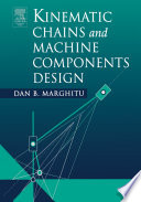 Kinematic chains and machine components design /