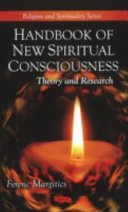 Handbook of new spiritual consciousness : theory and research /