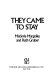 They came to stay /