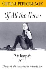 Of all the nerve : Deb Margolin, solo /