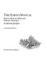 The earth manual : how to work on wild land without taming it /