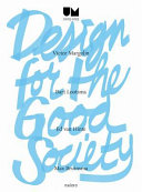 Design for the good society /