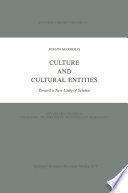 Culture and cultural entities : toward a new unity of science /