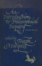 An introduction to philosophical inquiry : contemporary and classical sources /