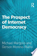 The prospect of Internet democracy /