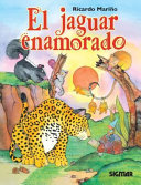 El jaguar enamorado /