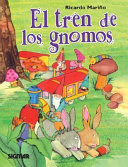 El Tren de los gnomos /