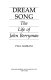 Dream song : the life of John Berryman /