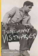 Photography visionaries /