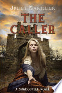 The caller : a Shadowfell novel /