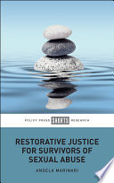 Restorative Justice for Survivors of Sexual Abuse.