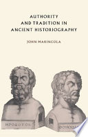 Authority and tradition in ancient historiography /