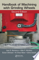 Handbook of machining with grinding wheels /