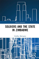 Soldiers and the state in Zimbabwe /